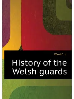 History of the Welsh guards