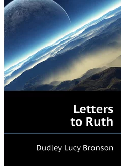 Letters to Ruth