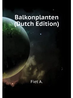 Balkonplanten (Dutch Edition)