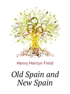 Old Spain and New Spain