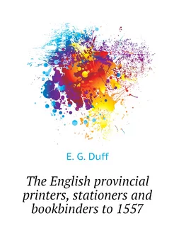 The English provincial printers, stationers and book