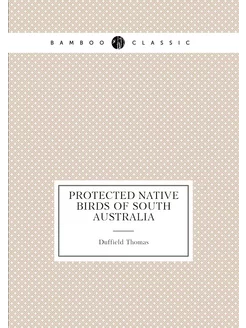 Protected native birds of South Australia