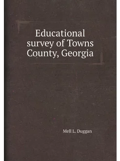 Educational survey of Towns County, Georgia