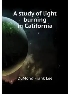 A study of light burning in California