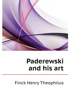 Paderewski and his art