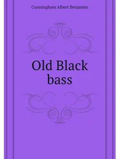 Old Black bass