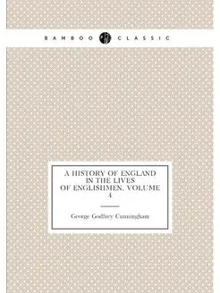 A History of England in the Lives of