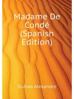 Madame De Conde (Spanish Edition)