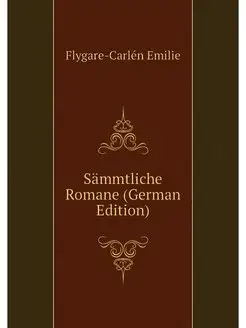 Sammtliche Romane (German Edition)