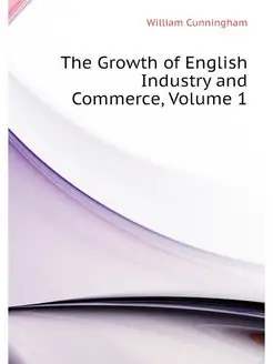 The Growth of English Industry and Co