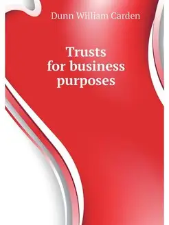 Trusts for business purposes