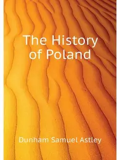 The History of Poland