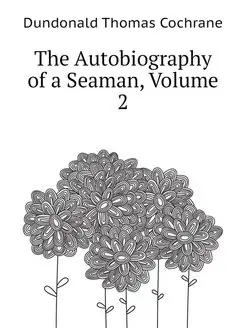 The Autobiography of a Seaman, Volume 2