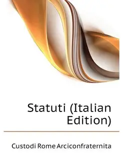 Statuti (Italian Edition)