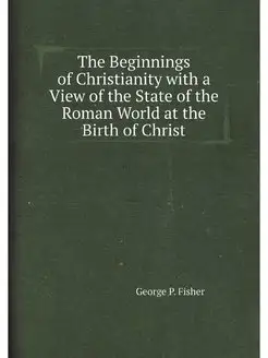 The Beginnings of Christianity with a