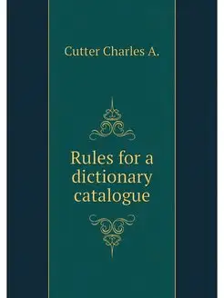 Rules for a dictionary catalogue