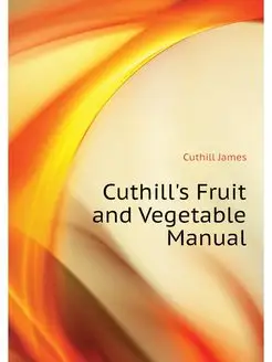 Cuthill's Fruit and Vegetable Manual