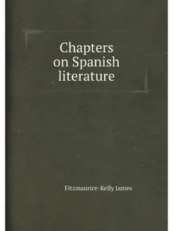 Chapters on Spanish literature