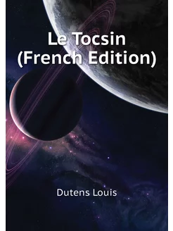 Le Tocsin (French Edition)