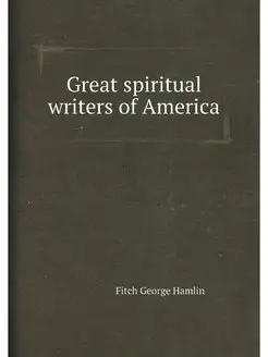 Great spiritual writers of America