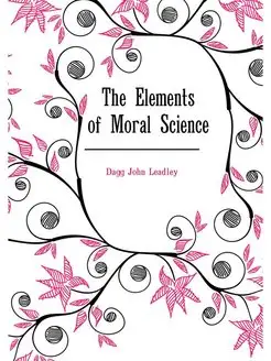 The Elements of Moral Science