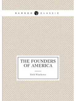 The founders of America