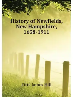 History of Newfields, New Hampshire