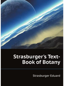 Strasburger's Text-Book of Botany