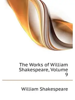 The Works of William Shakespeare, Vol