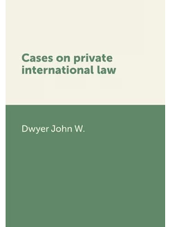 Cases on private international law