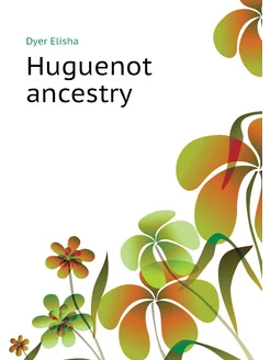 Huguenot ancestry