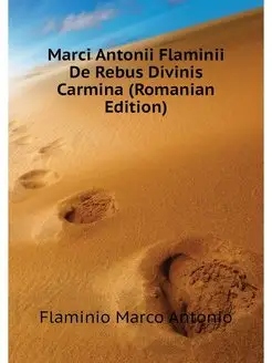 Marci Antonii Flaminii De Rebus Divinis Carmina (Rom