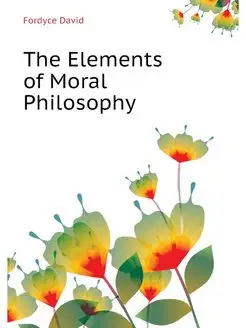 The Elements of Moral Philosophy