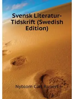 Svensk Literatur-Tidskrift (Swedish Edition)