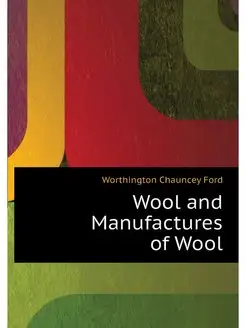 Wool and Manufactures of Wool