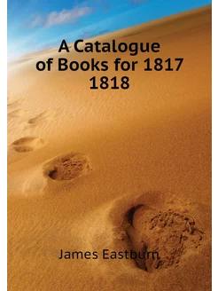 A Catalogue of Books for 1817 1818