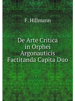 De Arte Critica in Orphei Argonauticis Factitanda Ca