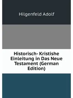 Historisch- Kristishe Einleitung in D