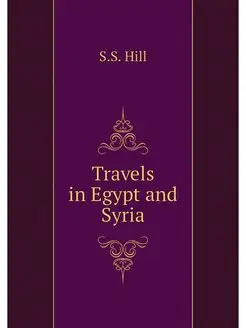 Travels in Egypt and Syria