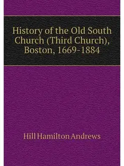 History of the Old South Church (Thir