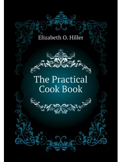 The Practical Cook Book