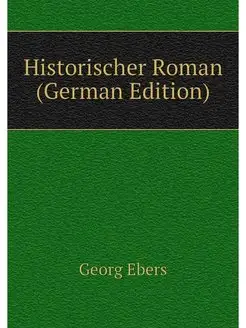 Historischer Roman (German Edition)