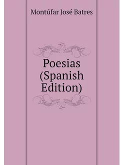 Poesias (Spanish Edition)