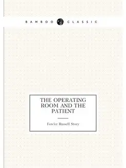 The Operating Room And The Patient