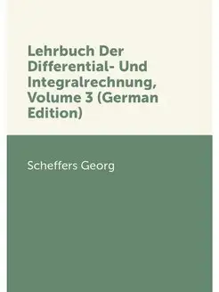 Lehrbuch Der Differential- Und Integr