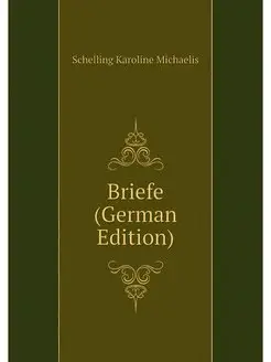 Briefe (German Edition)