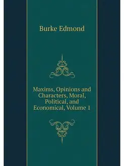 Maxims, Opinions and Characters, Mora