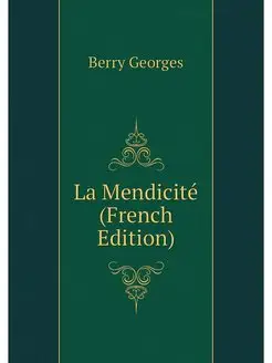 La Mendicite (French Edition)