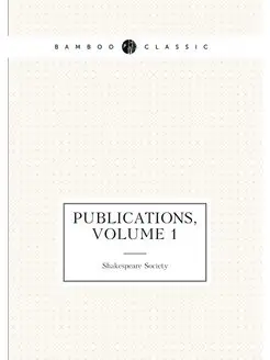 Publications, Volume 1