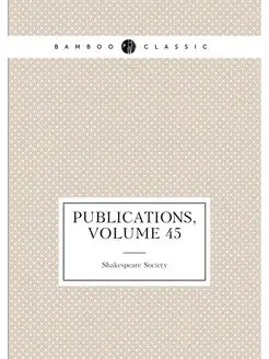 Publications, Volume 45